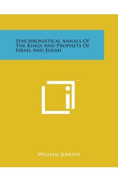 Poza produsului Synchronistical Annals of the Kings and Prophets of Israel and Judah - William Jenkins