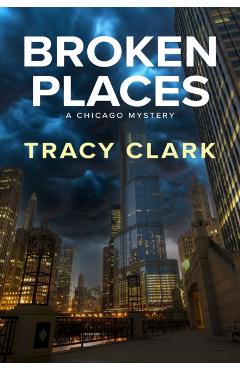Poza produsului Broken Places - Tracy Clark