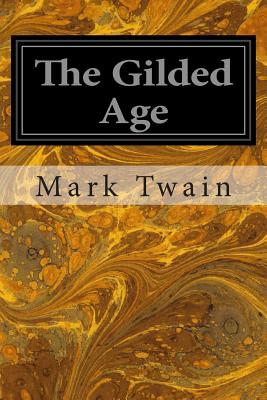 The Gilded Age - Charles Dudley Warner