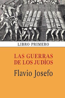 Coperta cărții 'Las guerras de los judíos (Libro primero) - Flavio Josefo'