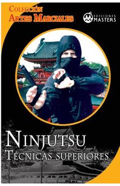 Coperta cărții 'Ninjutsu: Tecnicas superiores - Adolfo Perez Agusti'