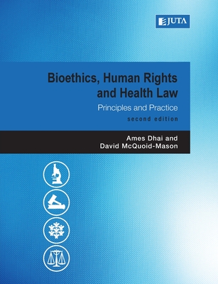 Coperta cărții 'Bioethics, Human Rights and Health Law 2e - Ames Dhai'