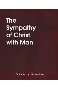 Coperta cărții 'The Sympathy of Christ with Man - Octavius Winslow'