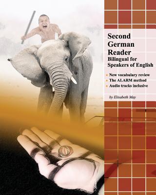 Second German Reader: Bilingual for Speakers of English - Elisabeth May