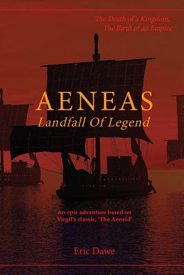 Aeneas: Landfall of Legend - Eric Dawe