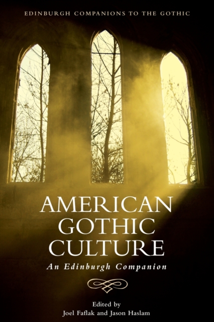 American Gothic Culture: An Edinburgh Companion - Joel Faflak