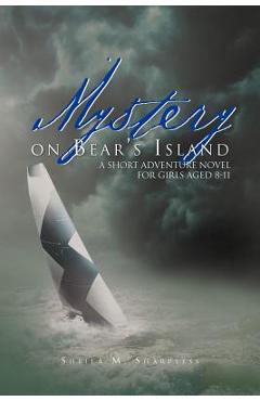 Coperta cărții 'Mystery on Bear's Island: A Short Adventure Novel for Girls Aged 8-11 - Sheila M. Sharpless'
