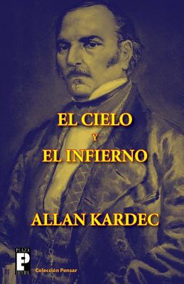 El cielo y el infierno - Allan Kardec