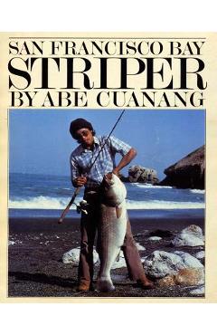 Poza produsului San Francisco Bay Striper - Angelo Cuanang
