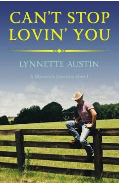 Coperta cărții 'Can't Stop Lovin' You - Lynnette Austin'