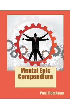 Coperta cărții 'Mental Epic Compendium - Paul Romhany'