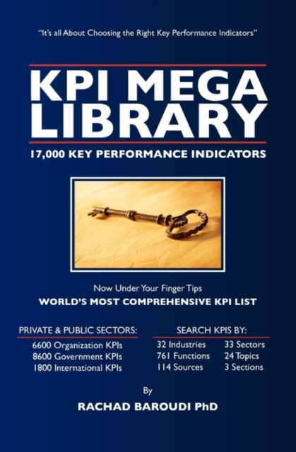 KPI Mega Library: 17,000 Key Performance Indicators - Rachad Baroudi