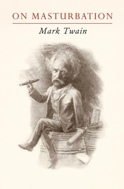 Mark Twain on Masturbation: 