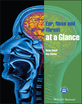 Ear, Nose and Throat at a Glance - Nazia Munir