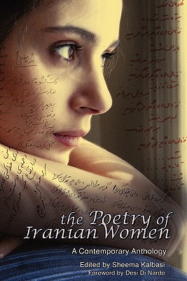 Coperta cărții 'The Poetry Of Iranian Women - Sheema Kalbasi'