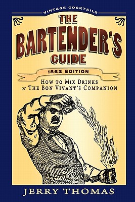 The Bartender's Guide - Jerry Thomas