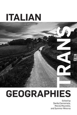 Italian Trans Geographies - Danila Cannamela