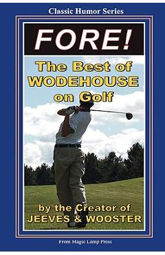 Coperta cărții 'Fore!: The Best Of Wodehouse On Golf - P. G. Wodehouse'