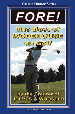 Coperta cărții 'Fore!: The Best Of Wodehouse On Golf - P. G. Wodehouse'