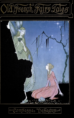 Old French Fairy Tales - Sophie Comptesse De Sgur