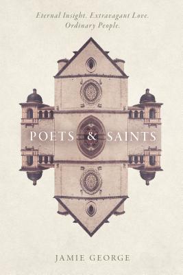 Poets and Saints - Jamie George