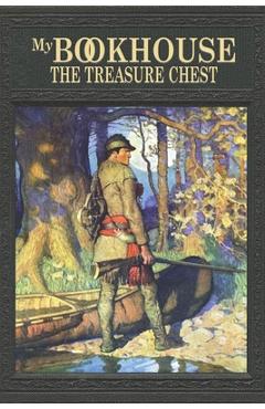 Coperta cărții 'My Bookhouse: The Treasure Chest - Olive Beaupré Miller'