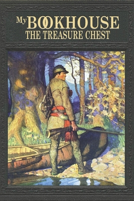 My Bookhouse: The Treasure Chest - Olive Beaupré Miller