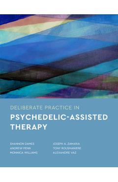 Coperta cărții Deliberate Practice in Psychedelic-Assisted Therapy