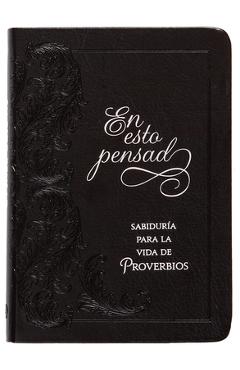 Coperta cărții 'En Esto Pensad: Sabiduría Para La Vida de Proverbios - Ray Comfort'
