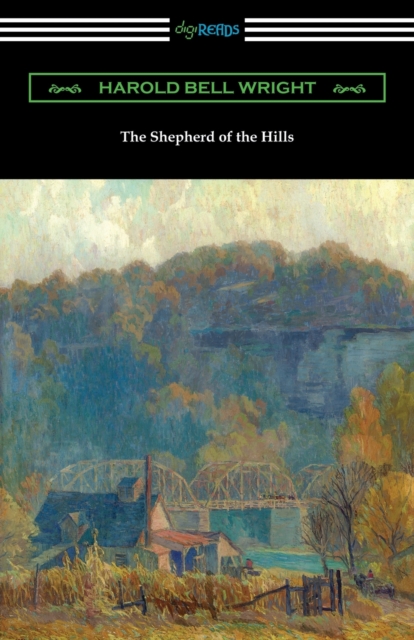 The Shepherd of the Hills - Harold Bell Wright