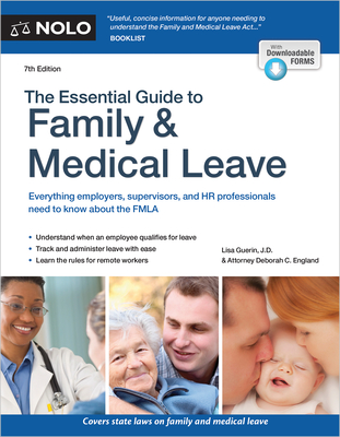 The Essential Guide to Family & Medical Leave - Lisa Guerin