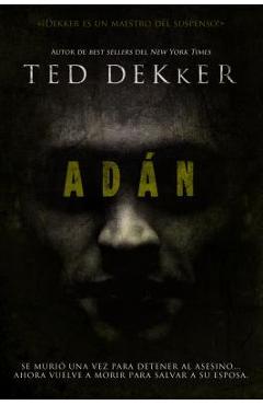 Coperta cărții 'Adán - Ted Dekker'