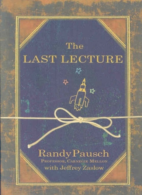 The Last Lecture - Randy Pausch