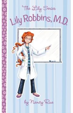 Coperta cărții 'Lily Robbins, MD: Medical Dabbler - Nancy N. Rue'