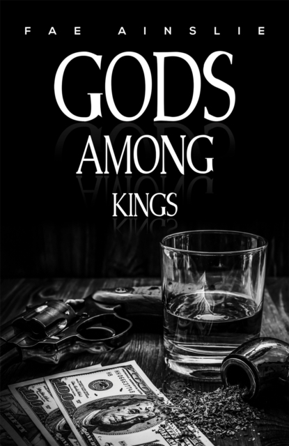 Gods Among Kings - Fae Ainslie