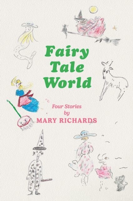 Fairy Tale World - Mary Richards