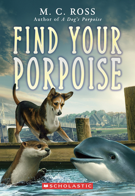 Find Your Porpoise - M. C. Ross