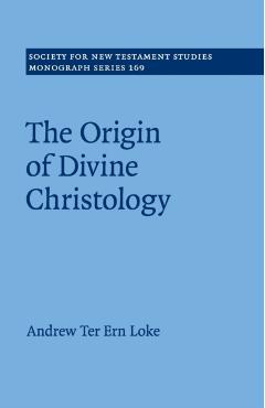 Coperta cărții 'The Origin of Divine Christology - Andrew Ter Ern Loke'