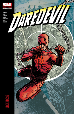Daredevil Modern Era Epic Collection: Underboss - Brian Michael Bendis
