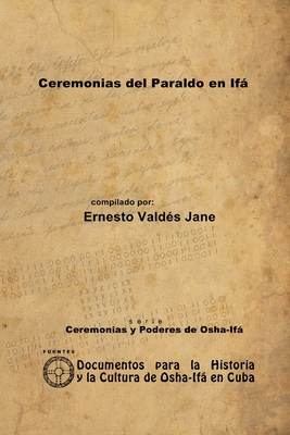 Ceremonias del Paraldo en If - Ernesto Valds Jane