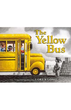 The Yellow Bus - Loren Long