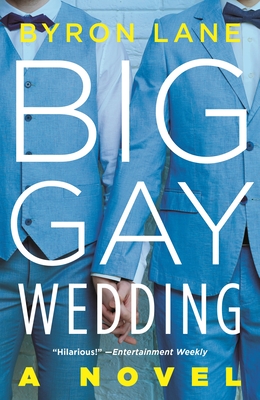 Big Gay Wedding - Byron Lane