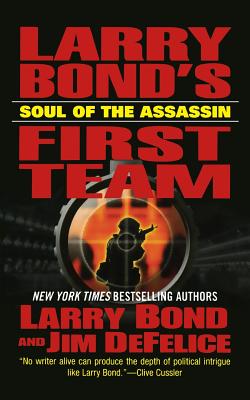 Larry Bond's First Team: Soul of the - Larry Bond