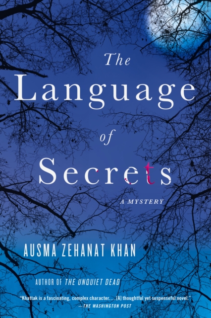 The Language of Secrets: A Mystery - Ausma Zehanat Khan