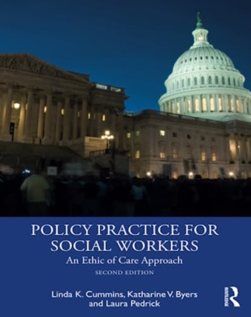 Policy Practice for Social Workers: An Ethic of Care Approach - Linda Cummins