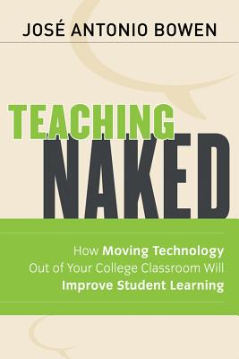 Teaching Naked - Jos Antonio Bowen