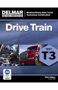Coperta cărții 'ASE Test Preparation - T3 Drive Train - Delmar Publishers'
