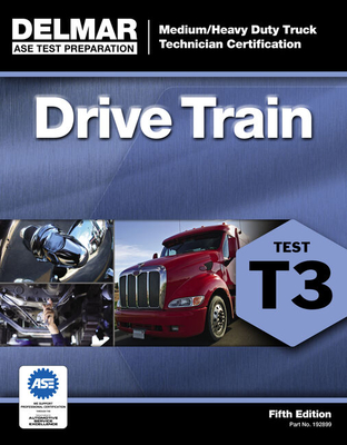 Coperta cărții 'ASE Test Preparation - T3 Drive Train - Delmar Publishers'