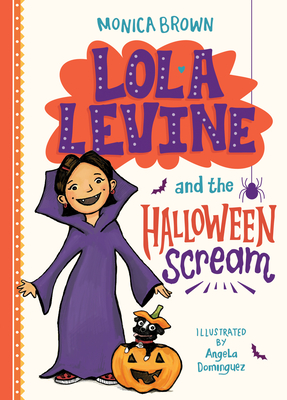 Coperta cărții 'Lola Levine and the Halloween Scream - Monica Brown'