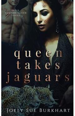 Coperta cărții 'Queen Takes Jaguars: Mayte Zaniyah - Joely Sue Burkhart'